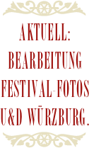 ￼&#10;Aktuell: &#10;Bearbeitung&#10;Festival-Fotos&#10;U&amp;D Würzburg als Dokumentation.&#10;￼